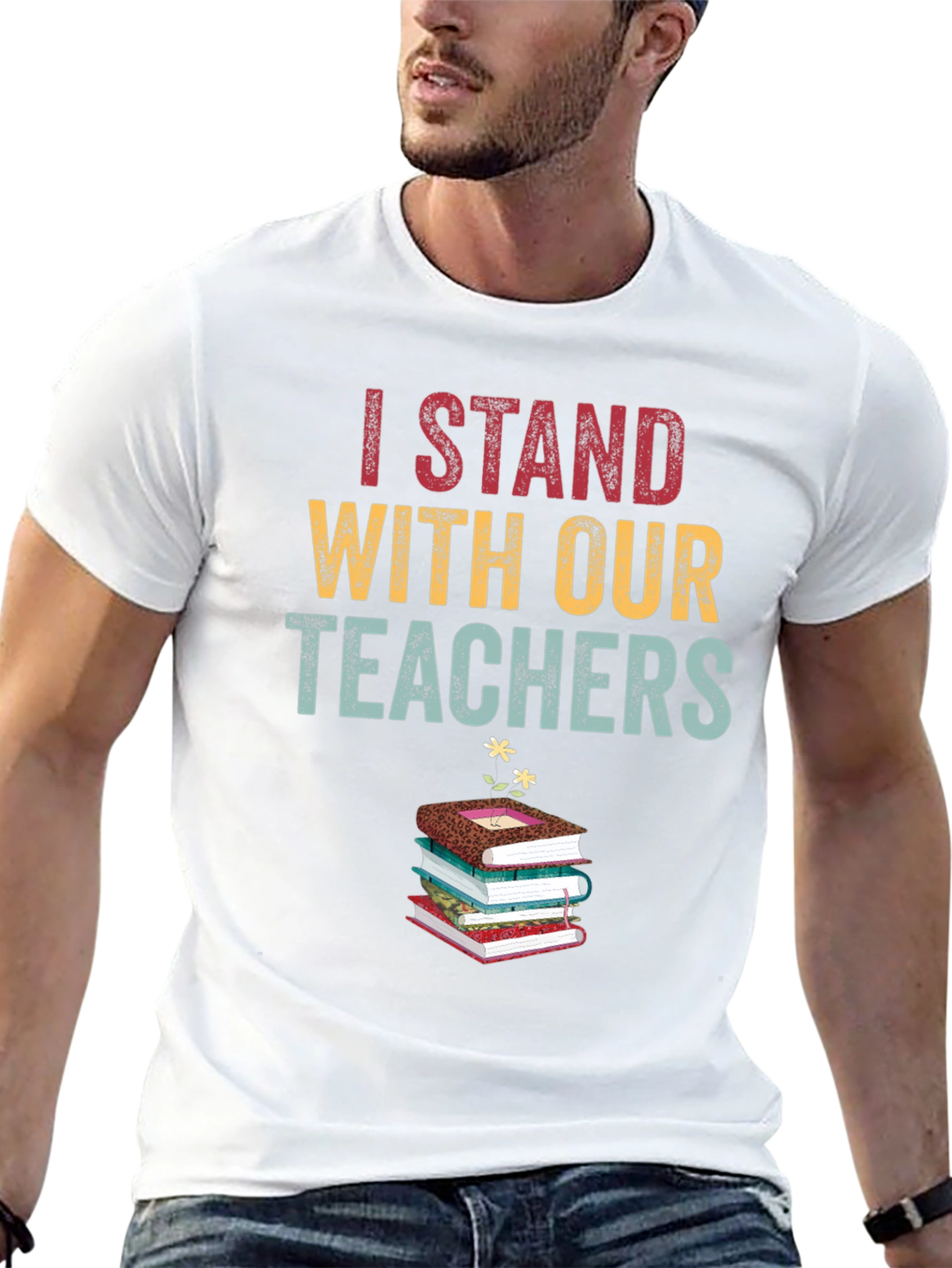 I Stand With Our Teachers Graphic Tee