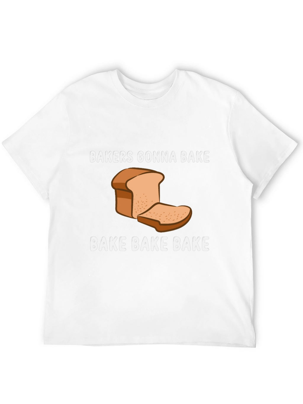 Bakers Gonna Bake Funny Baking T-Shirt