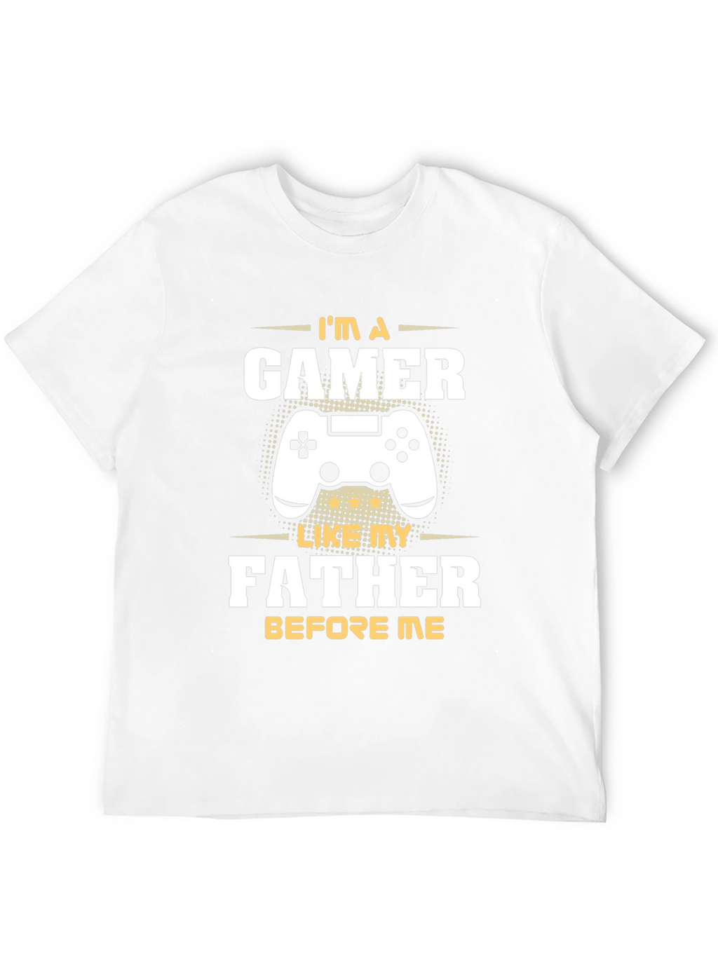 Gamer Like Father T-Shirt