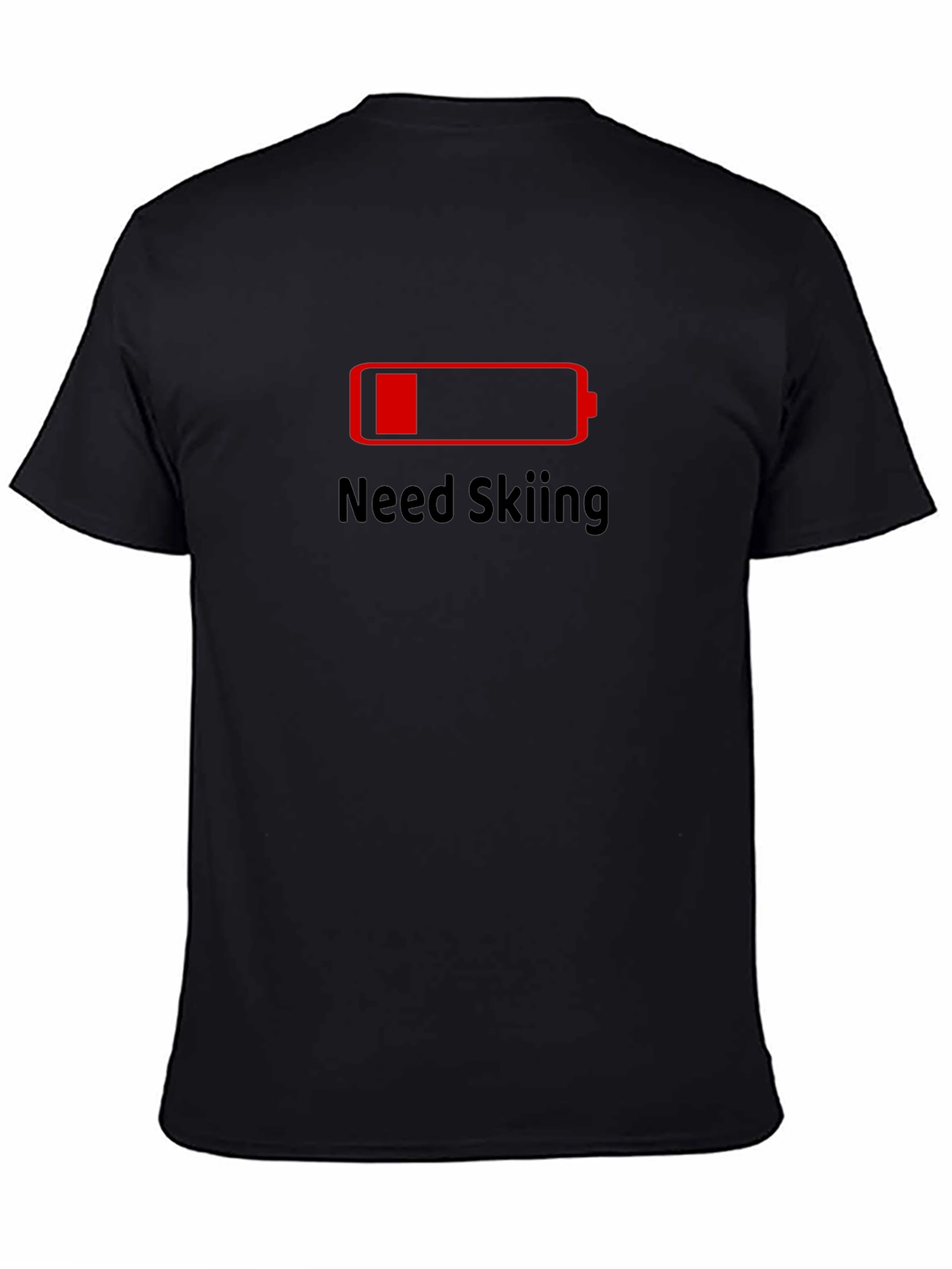 Need Skiing Black T-Shirt - Low Battery Ski Humor
