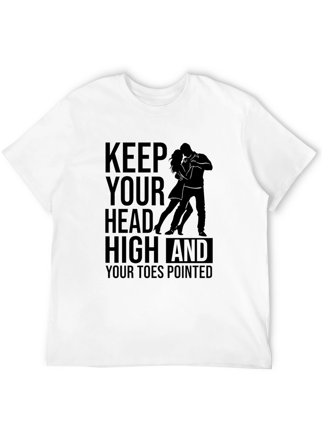 Keep Your Head High T-Shirt - Dance Inspired Tee