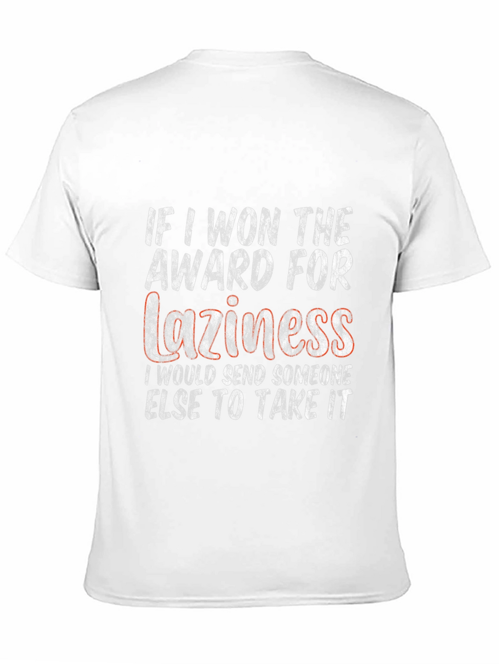 Funny Laziness Award Graphic T-Shirt