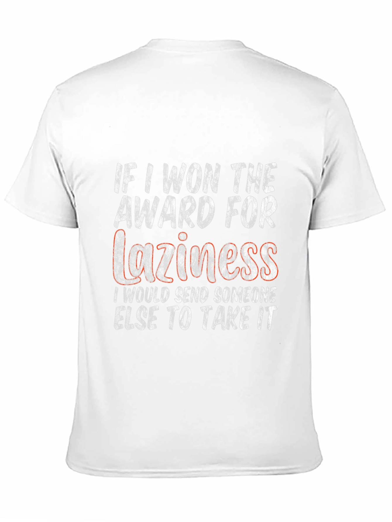 Funny Laziness Award Graphic T-Shirt