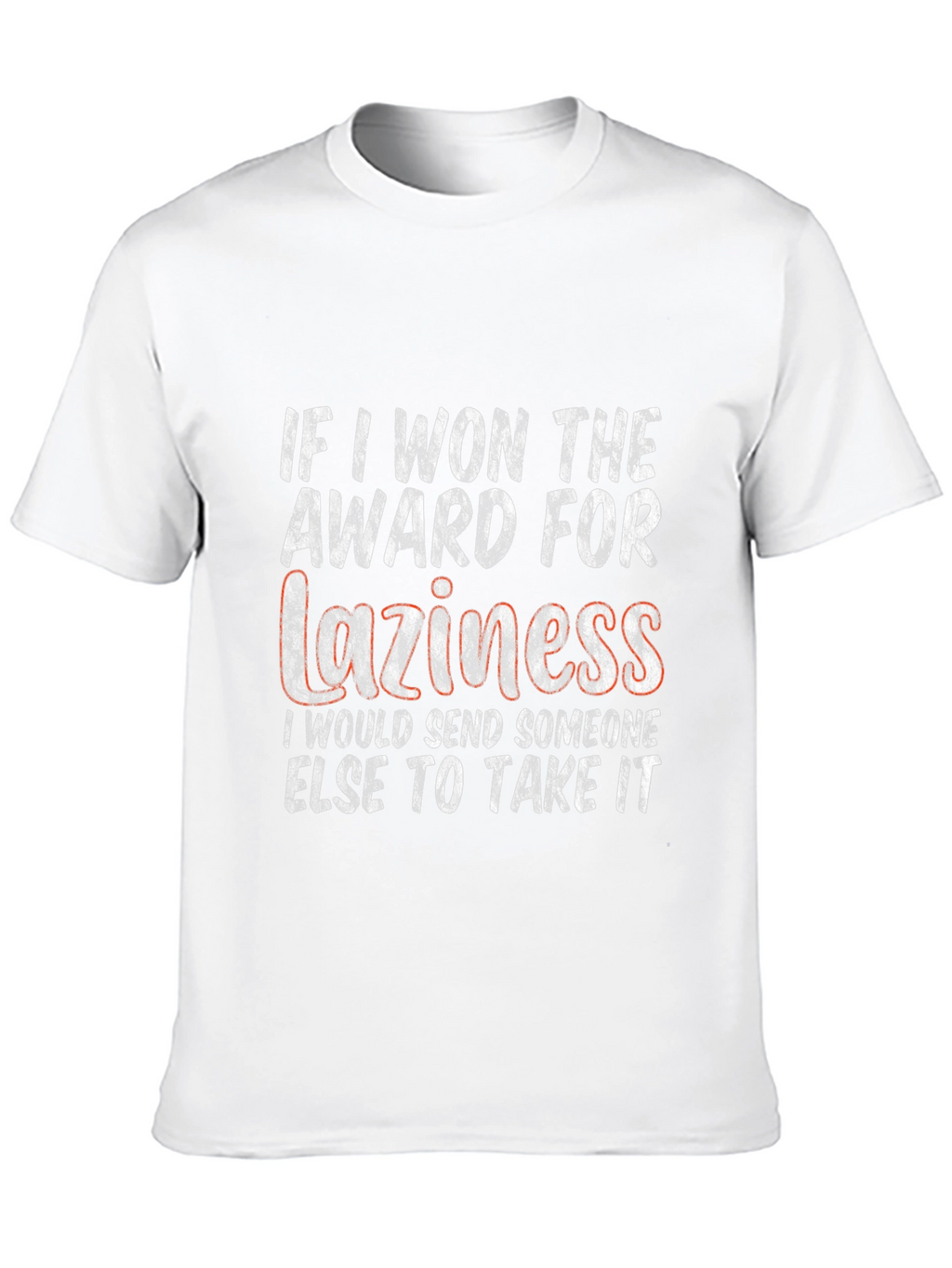 Funny Laziness Award Graphic T-Shirt