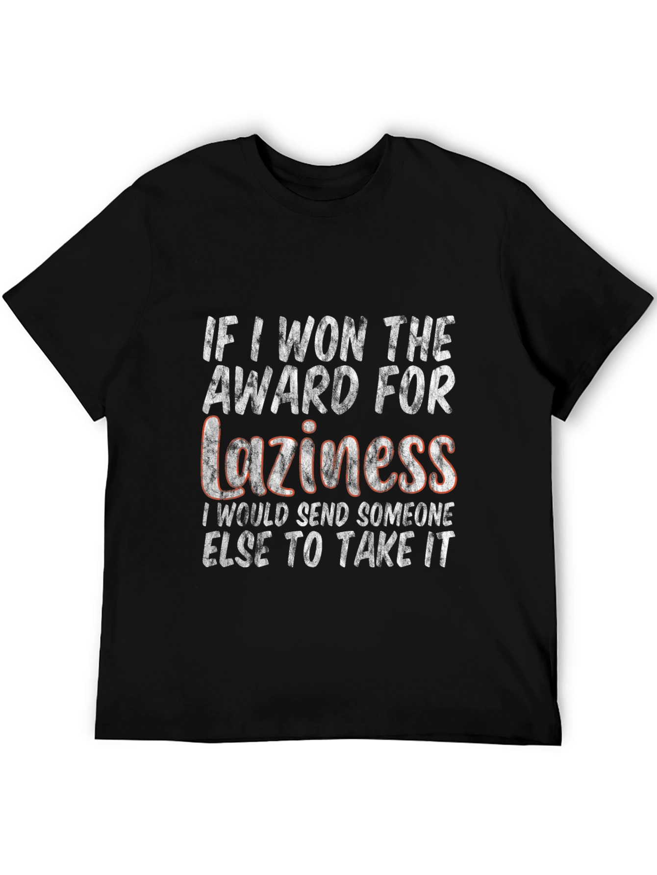 Funny Laziness Award Graphic T-Shirt