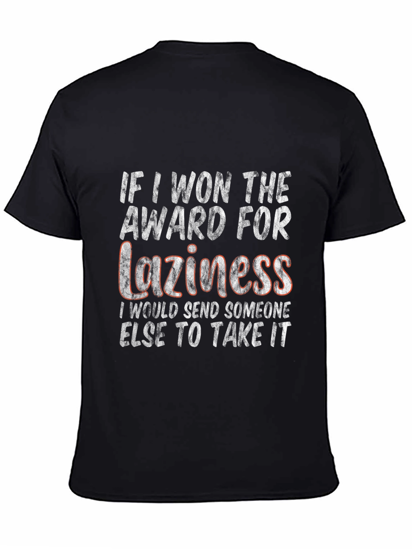 Funny Laziness Award Graphic T-Shirt