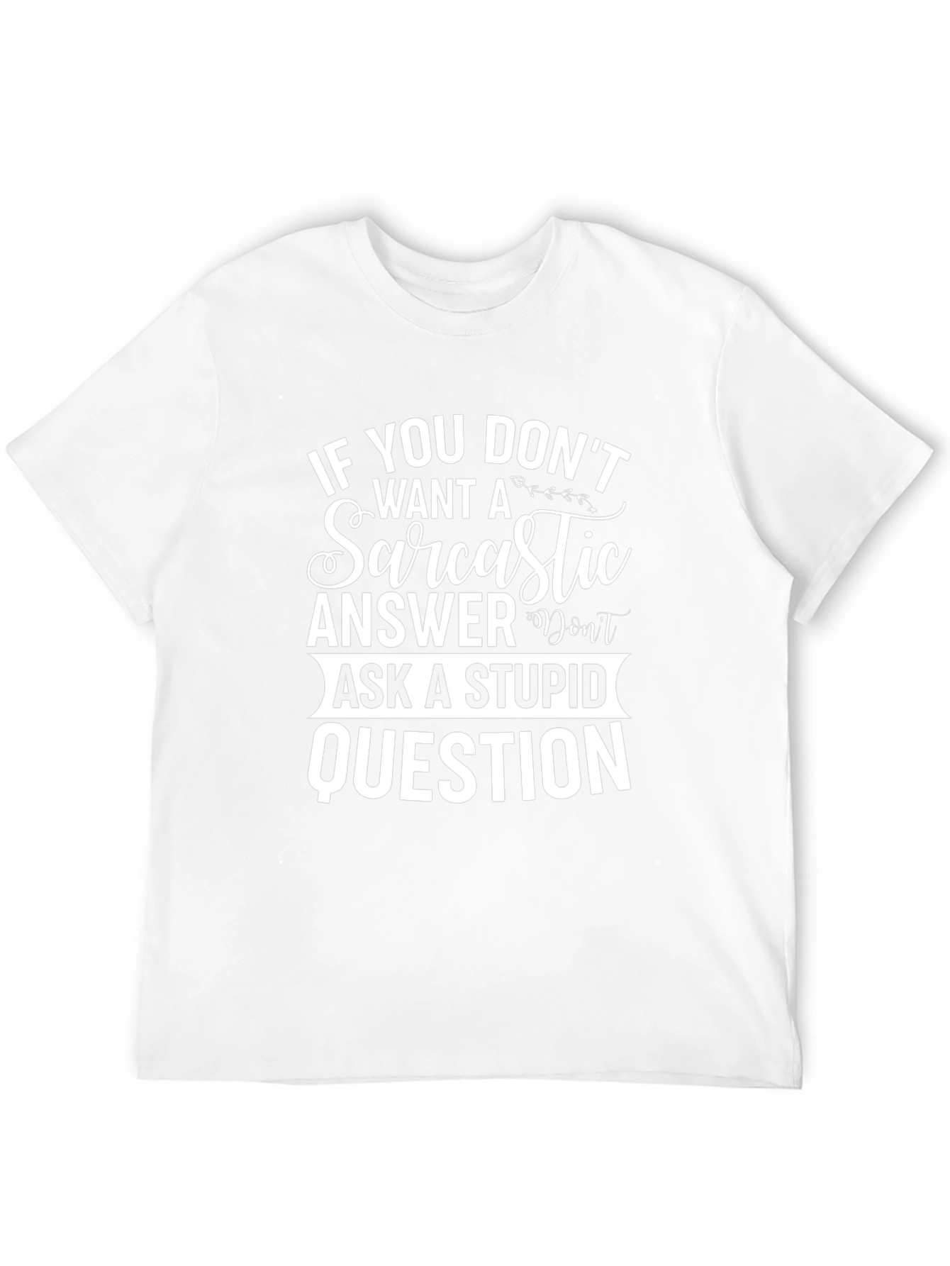 Sarcastic Answer T-Shirt - Funny Graphic Tee