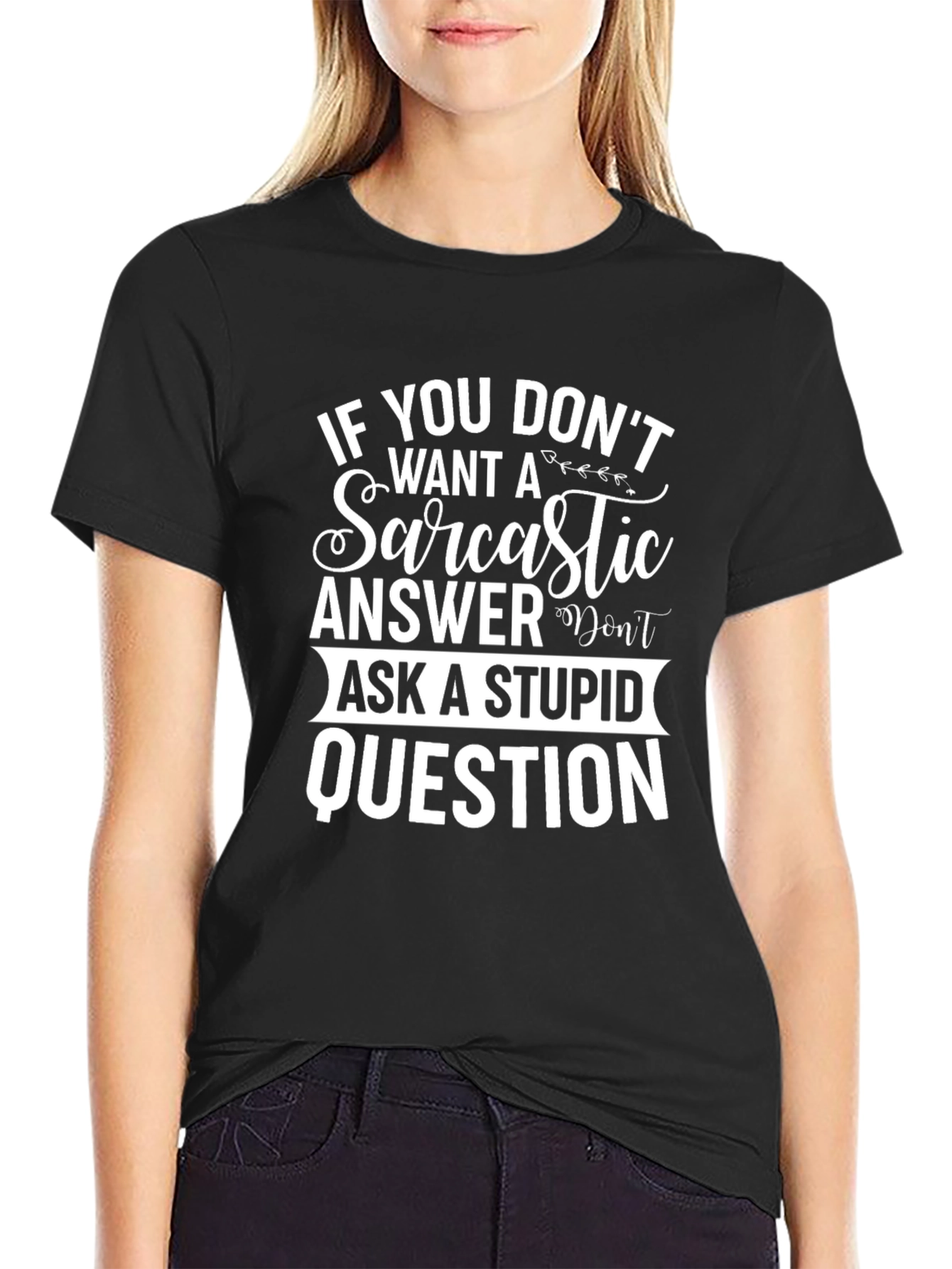 Sarcastic Answer T-Shirt - Funny Graphic Tee