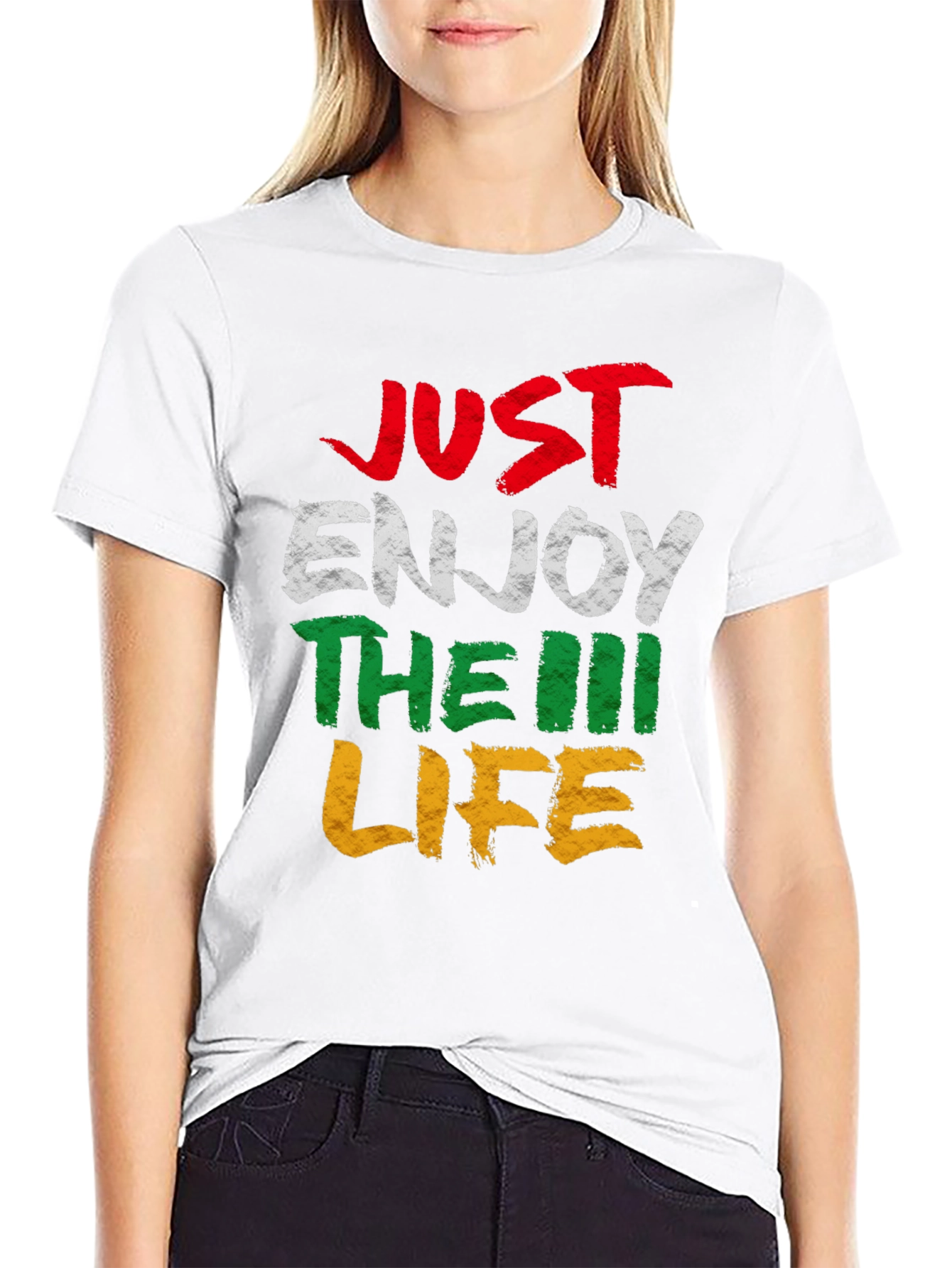 Just Enjoy The Life T-Shirt - Graphic Tee