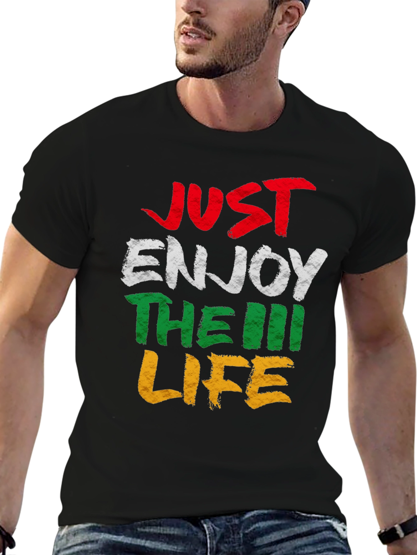 Just Enjoy The Life T-Shirt - Graphic Tee
