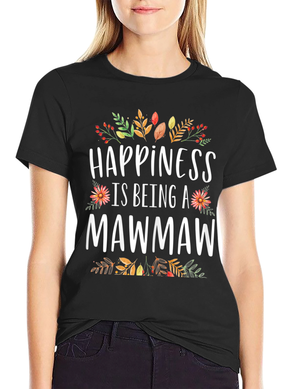 Happiness is Being a Mawmaw T-Shirt