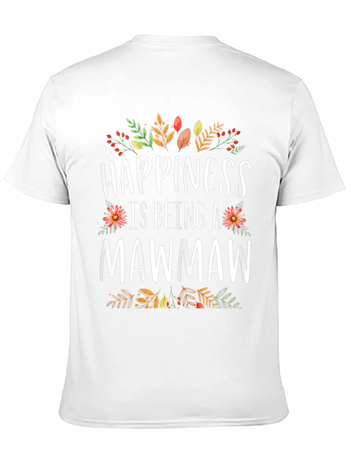 Happiness is Being a Mawmaw T-Shirt