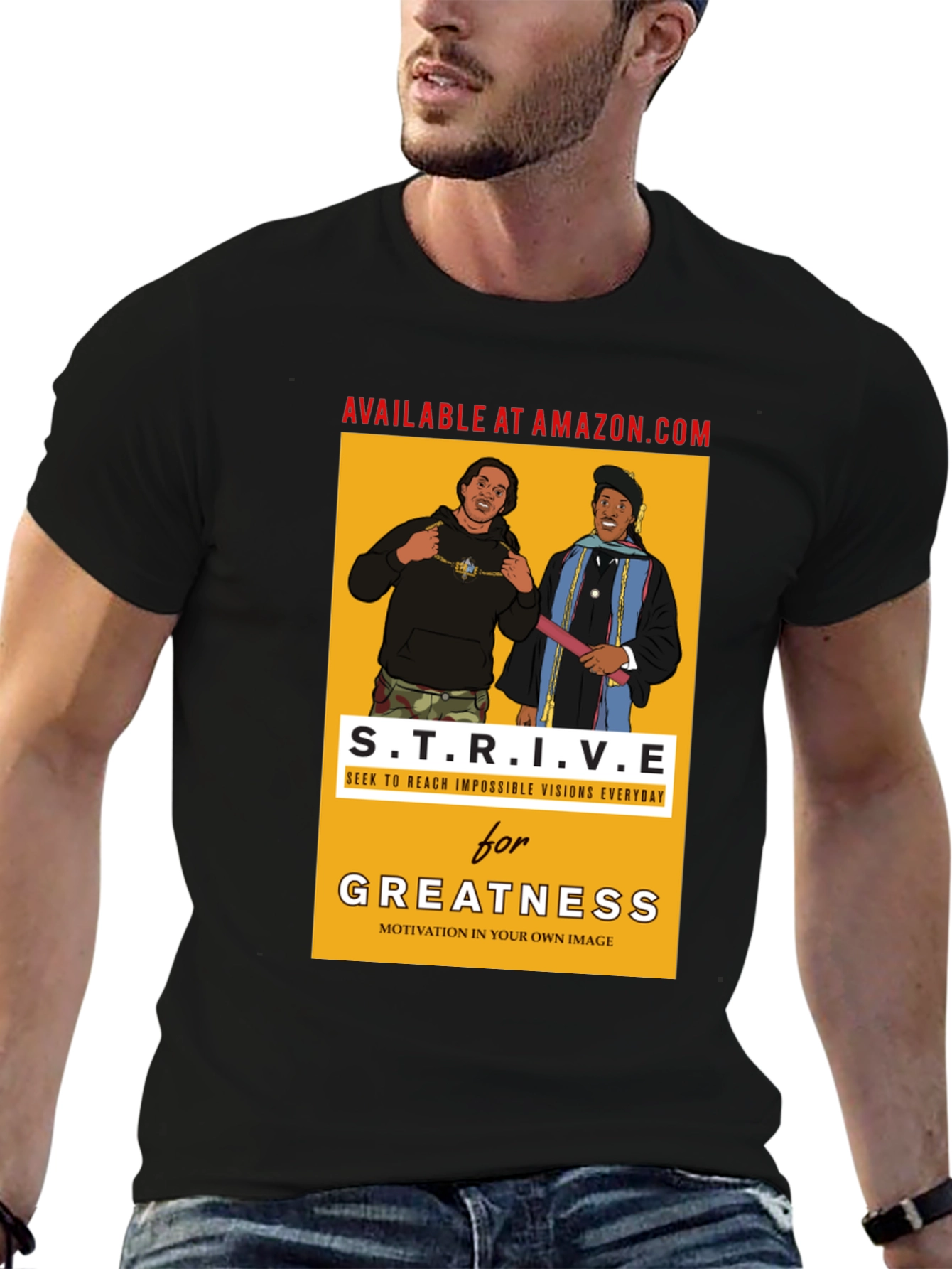 Strive for Greatness Graphic T-Shirt