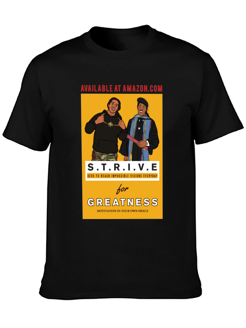 Strive for Greatness Graphic T-Shirt