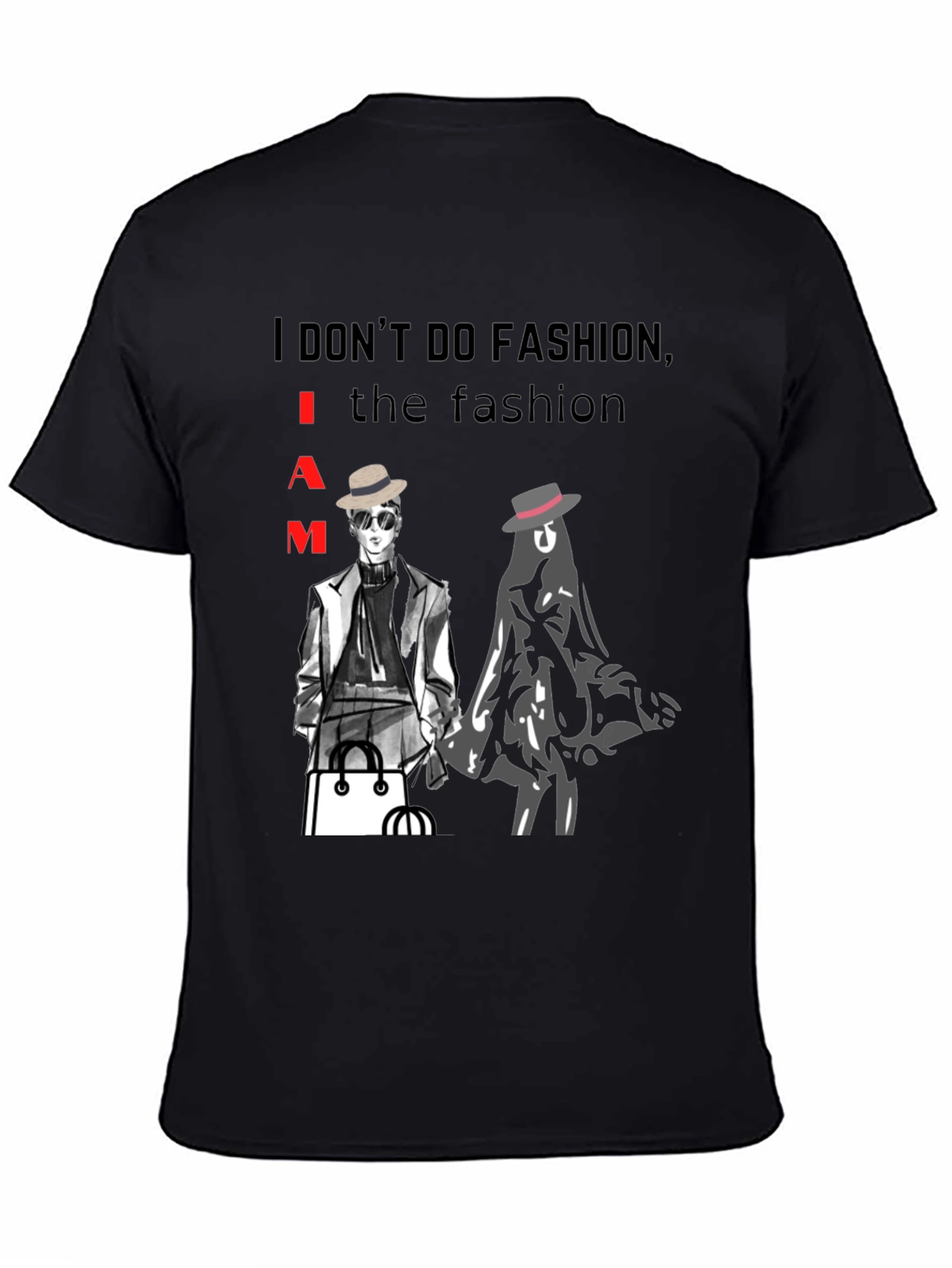 I AM the Fashion Graphic T-Shirt