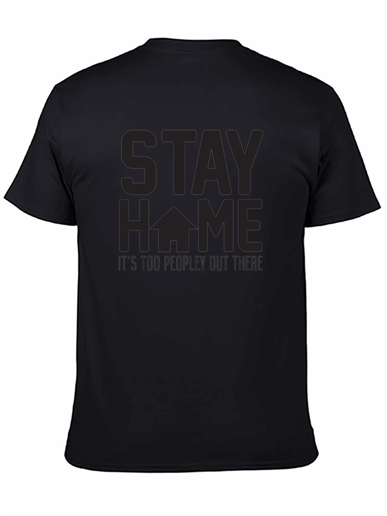 Stay Home T-Shirt - Too Peopley Graphic Tee