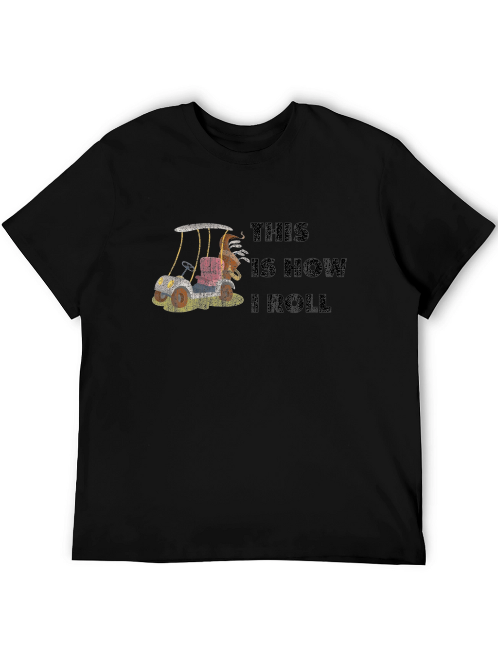 This is How I Roll T-Shirt