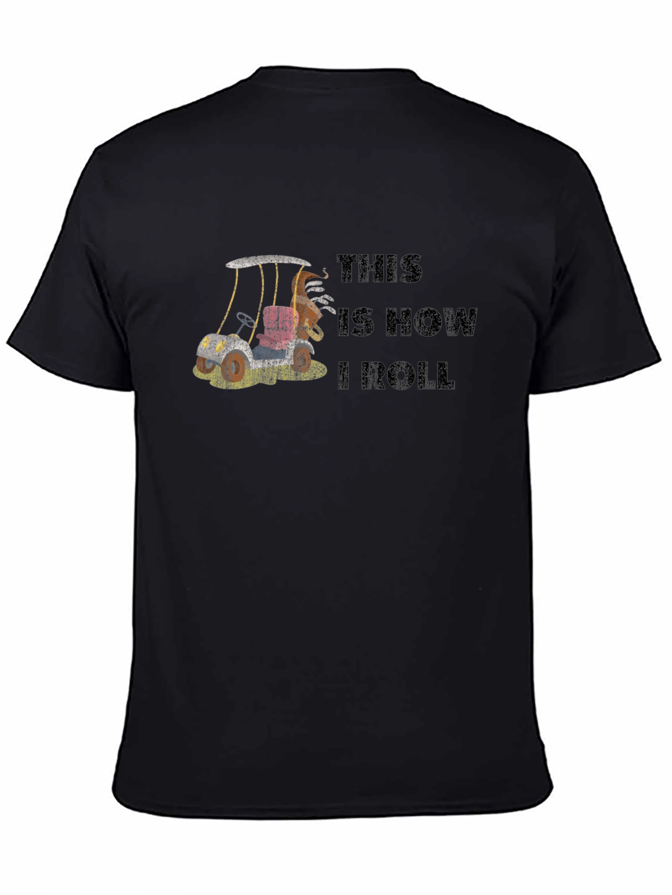 This is How I Roll T-Shirt