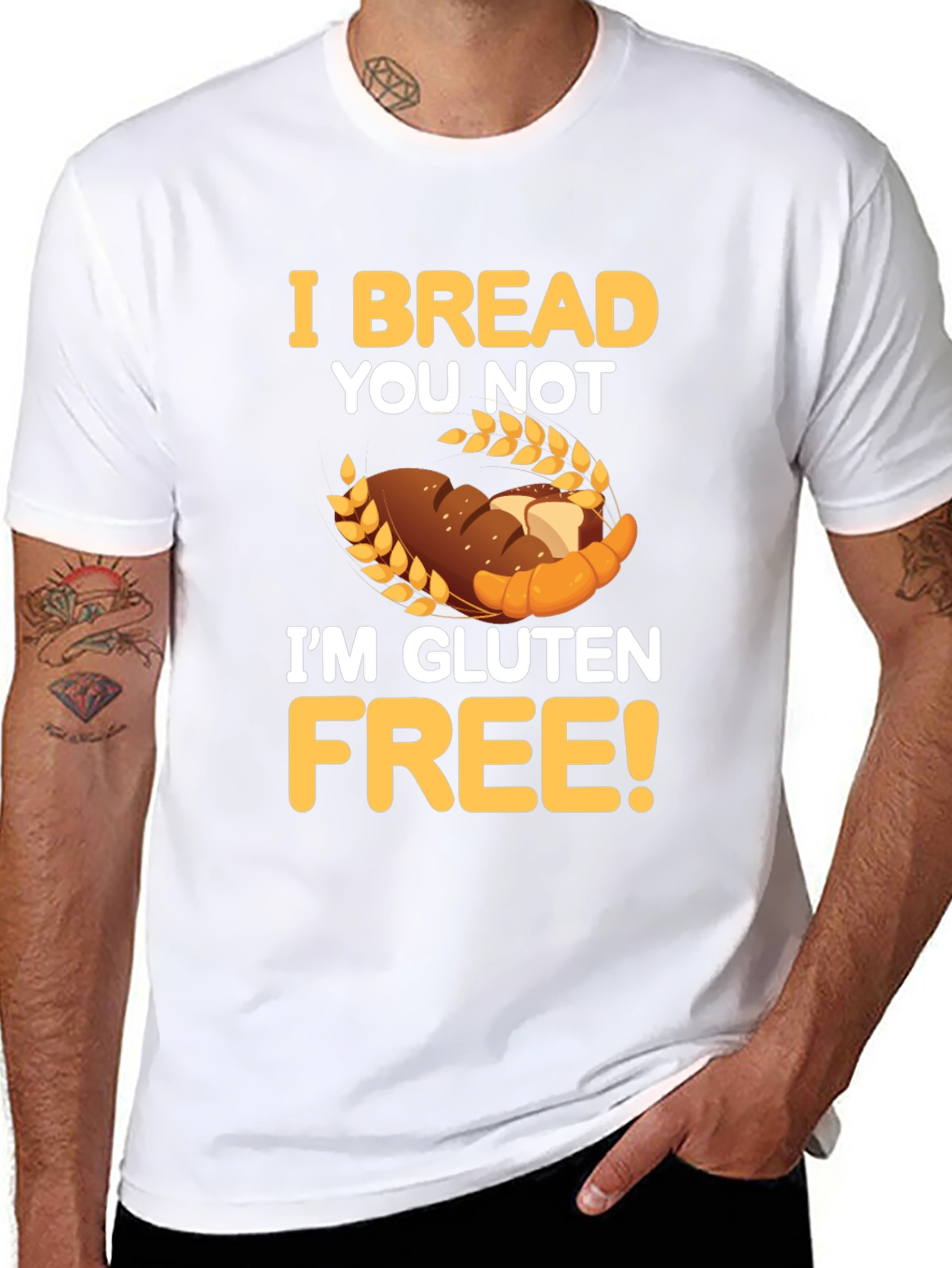 I Bread You Not Im Gluten Free Graphic Tee