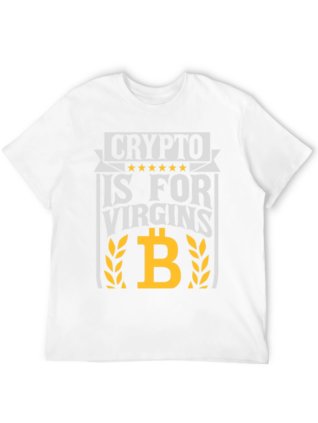 Crypto Is For Virgins Graphic Tee