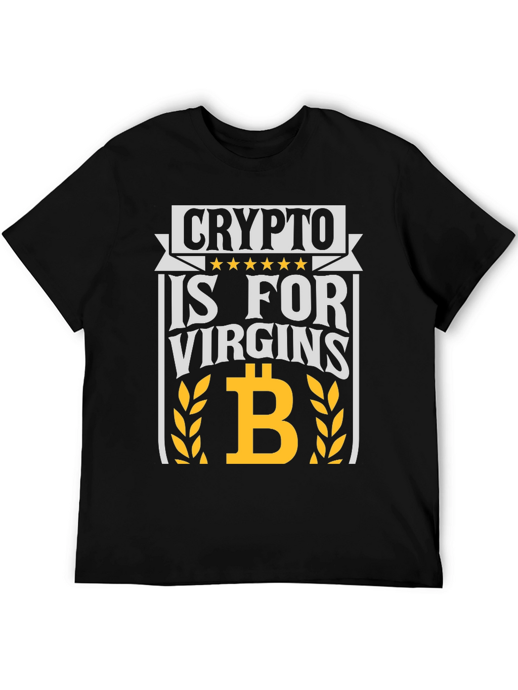 Crypto Is For Virgins Graphic Tee