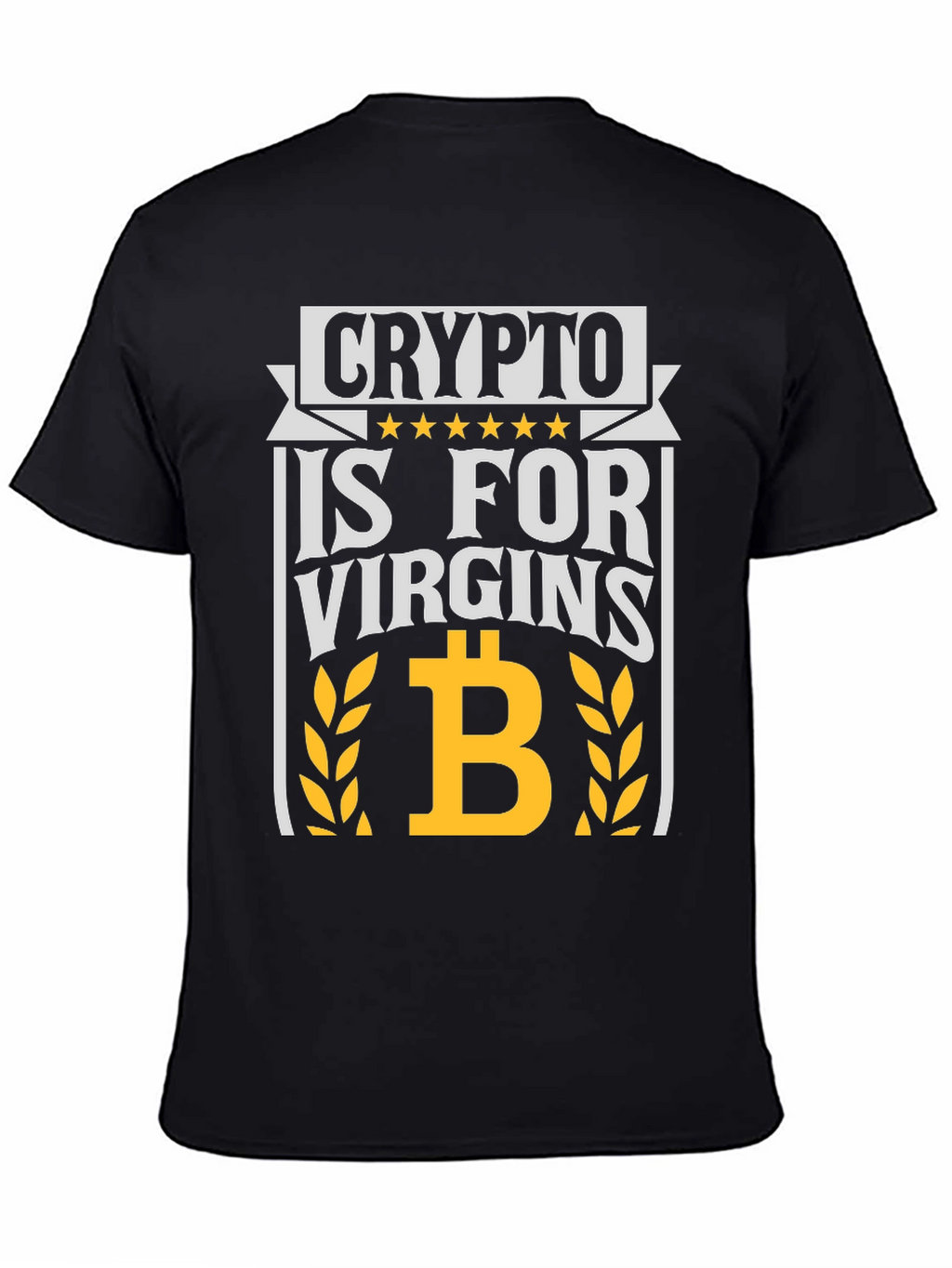 Crypto Is For Virgins Graphic Tee
