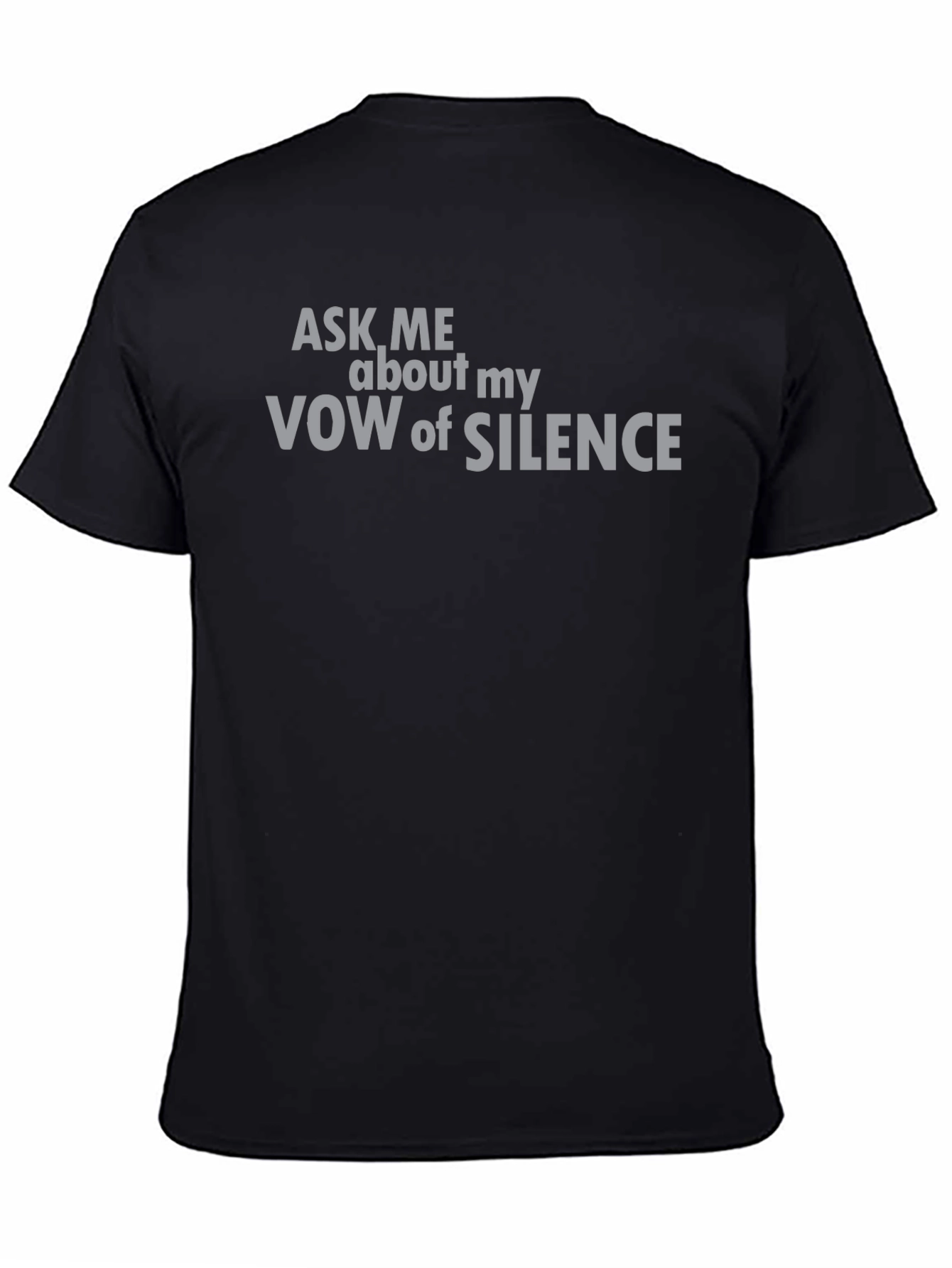 Vow of Silence Graphic Tee - Ask Me About My Silence Shirt