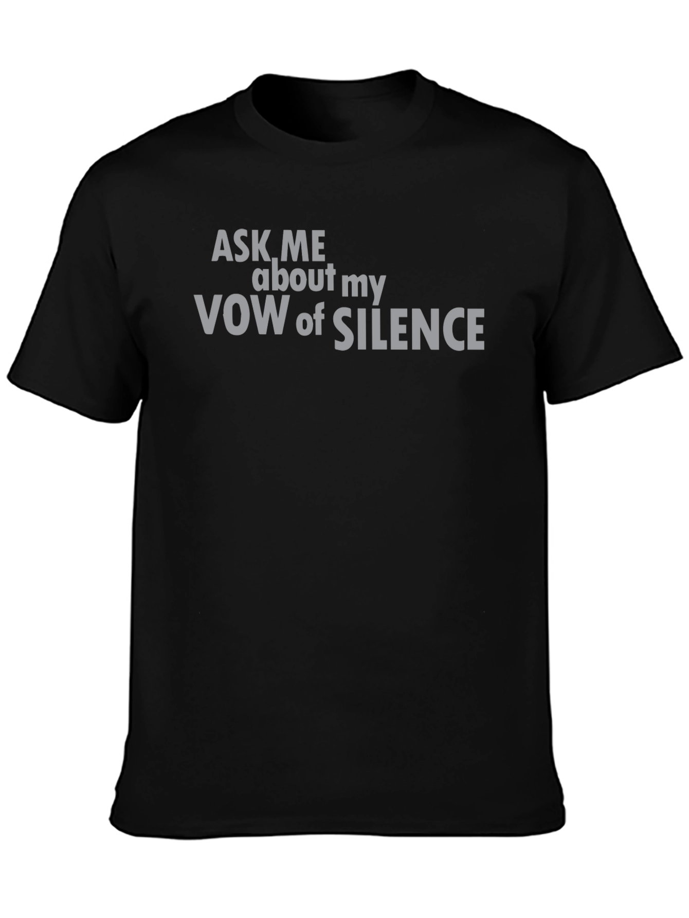 Vow of Silence Graphic Tee - Ask Me About My Silence Shirt