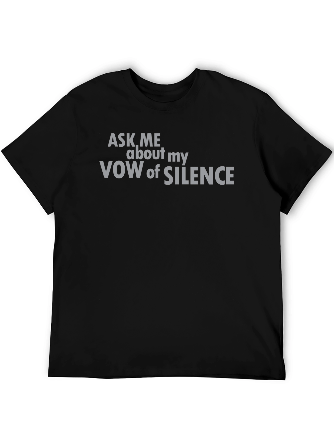 Vow of Silence Graphic Tee - Ask Me About My Silence Shirt