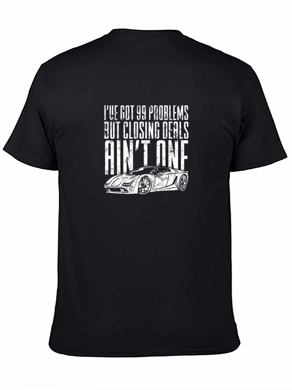 99 Problems Closing Deals T-Shirt