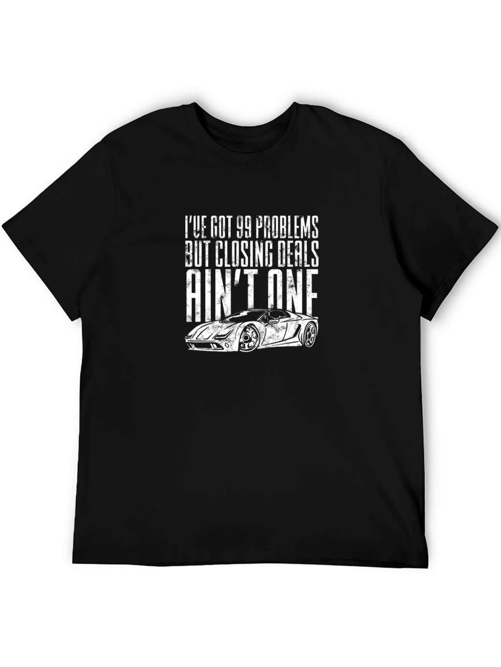 99 Problems Closing Deals T-Shirt