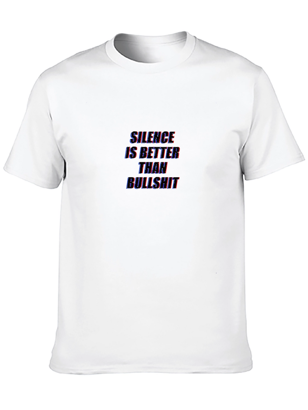 Silence Better Than Bullshit Graphic Tee