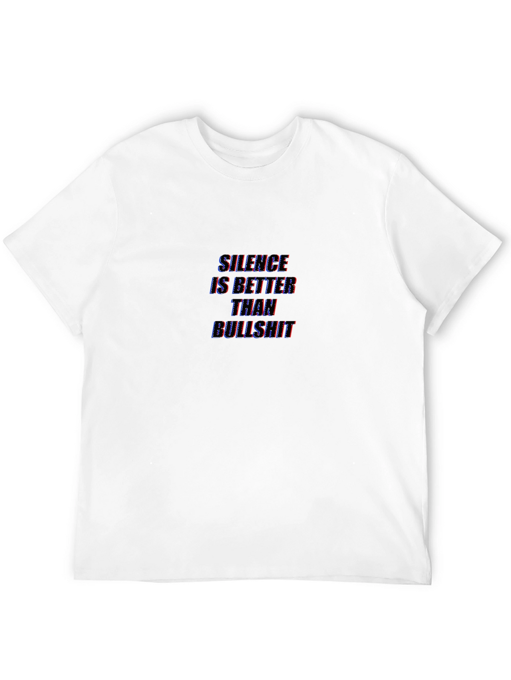 Silence Better Than Bullshit Graphic Tee