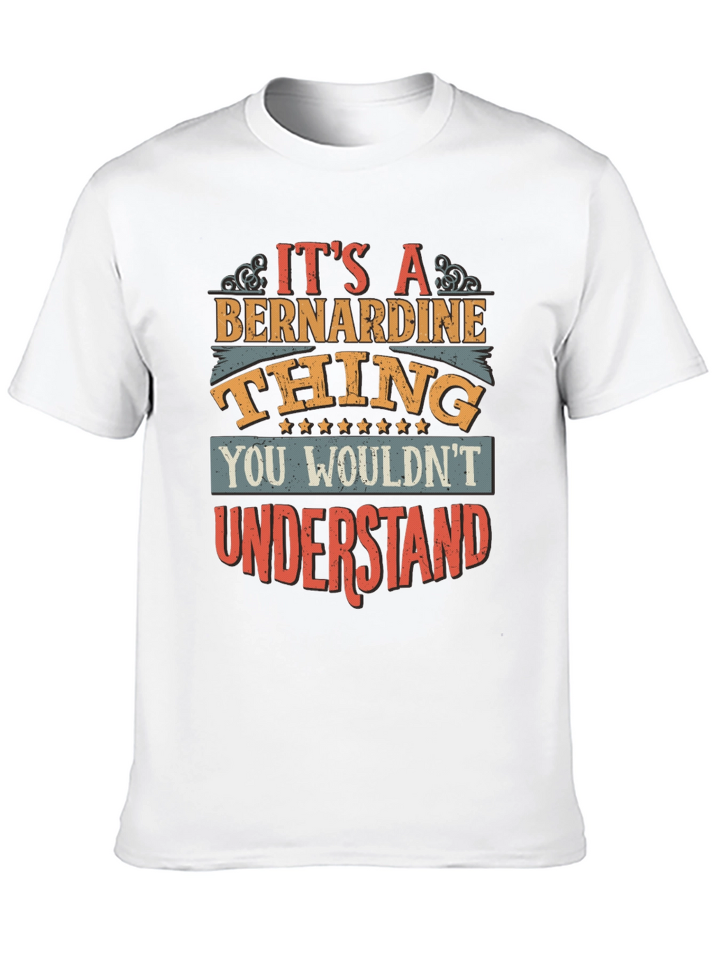 Its a Bernardine Thing T-Shirt
