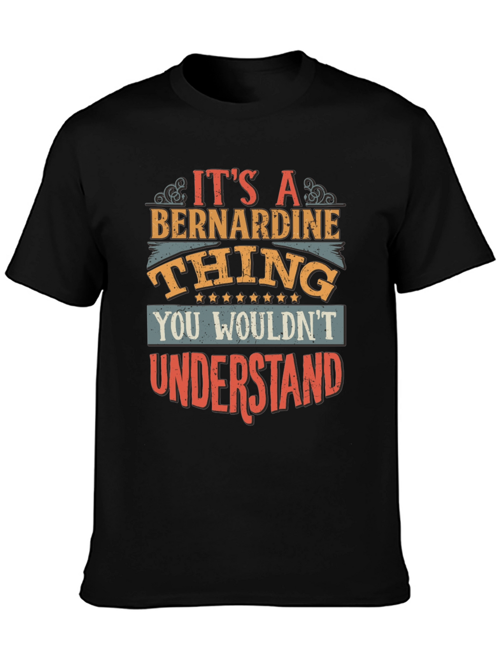 Its a Bernardine Thing T-Shirt