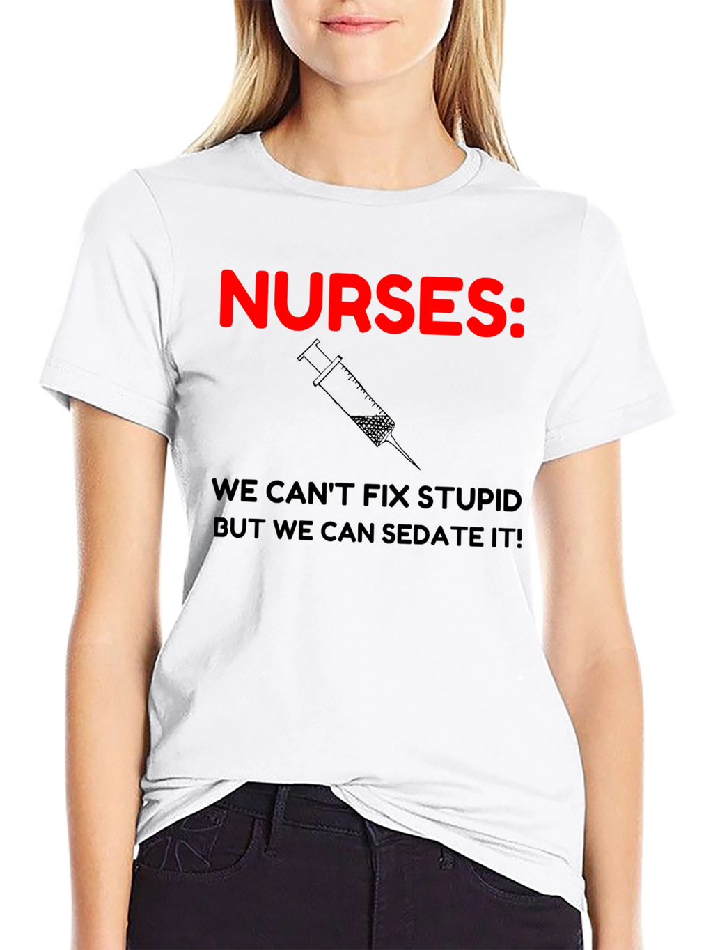 Nurses: We Can Sedate It! Humor T-Shirt