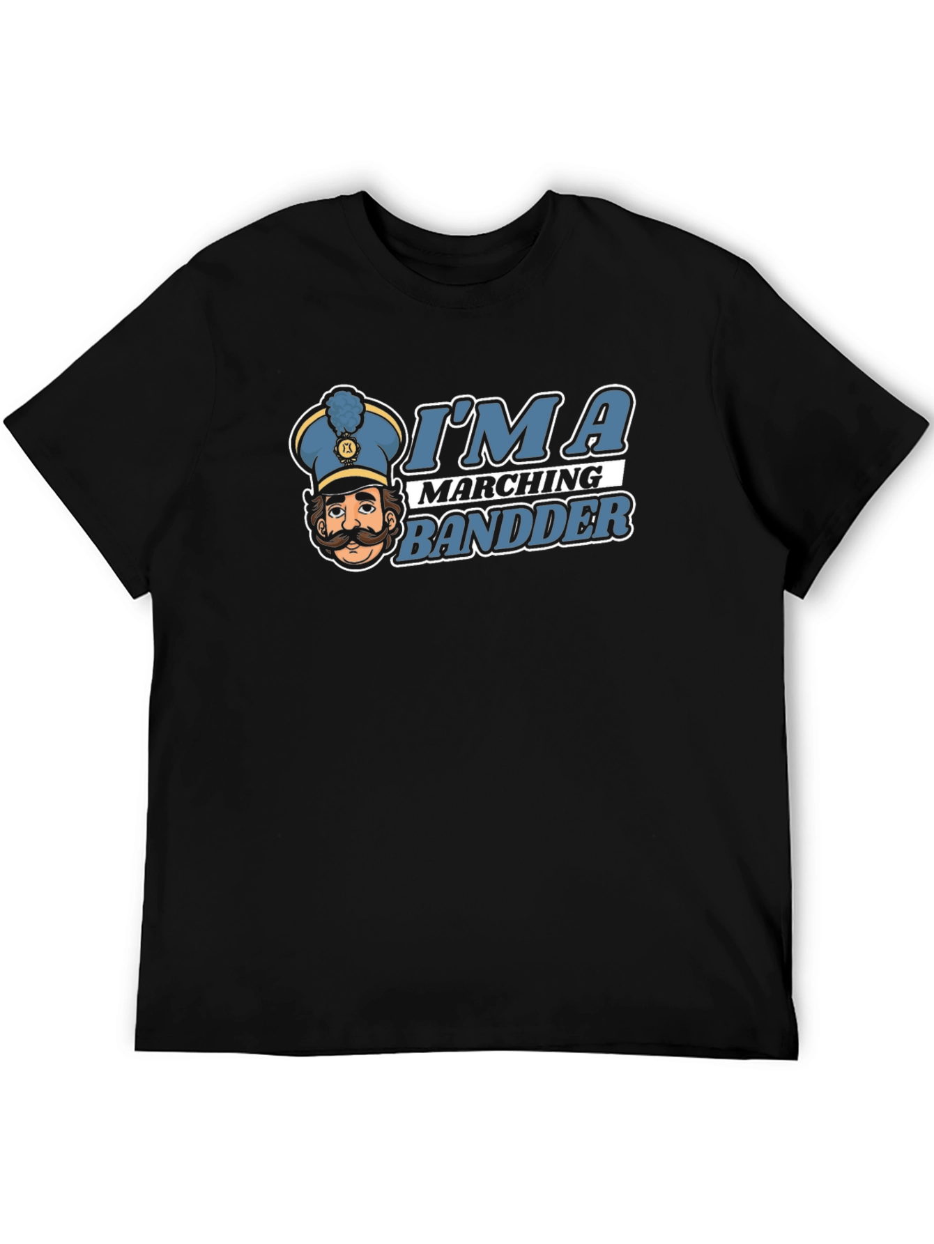 Im a Marching Bandder Graphic T-Shirt