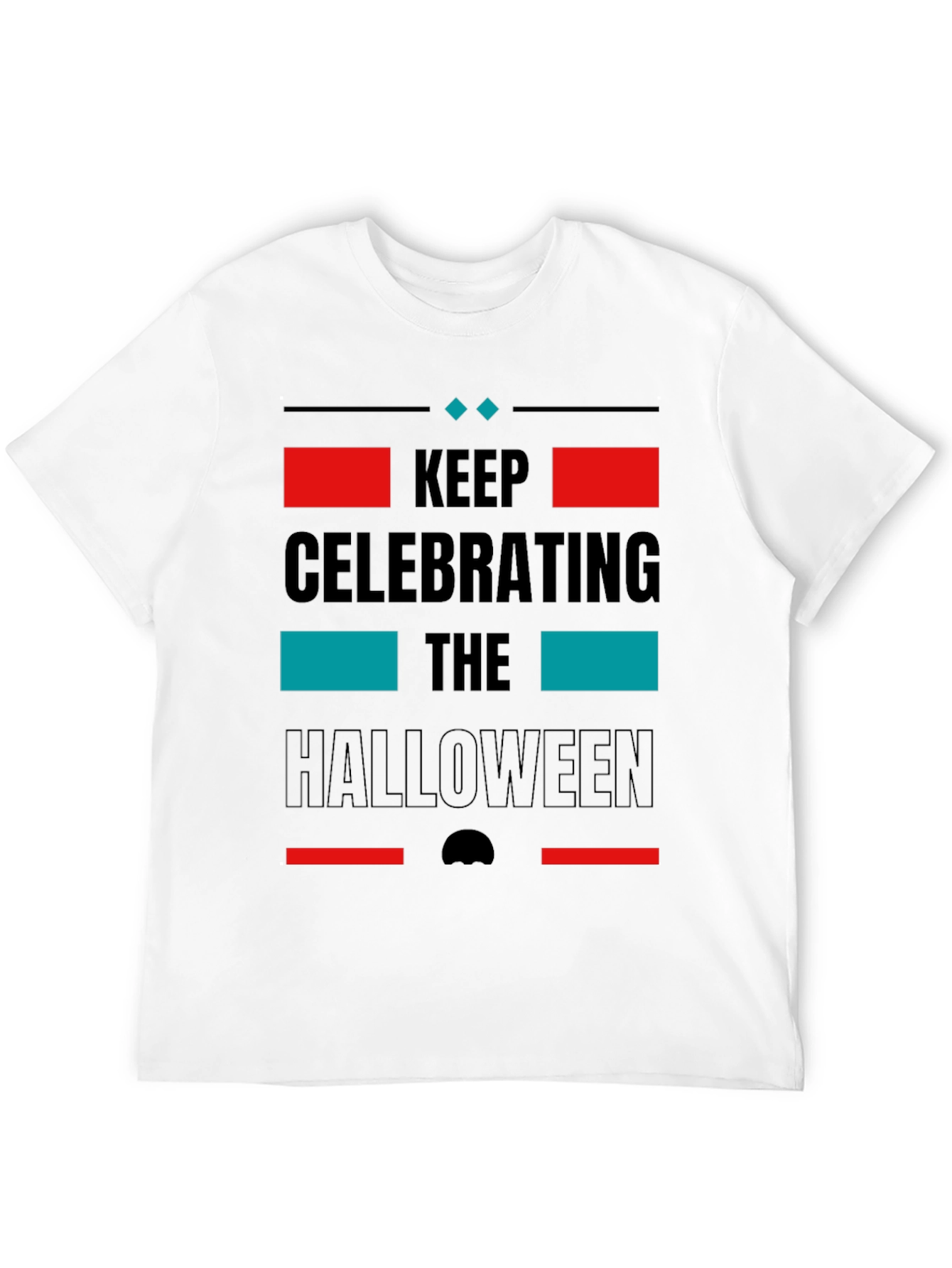 Keep Celebrating Halloween Black T-Shirt