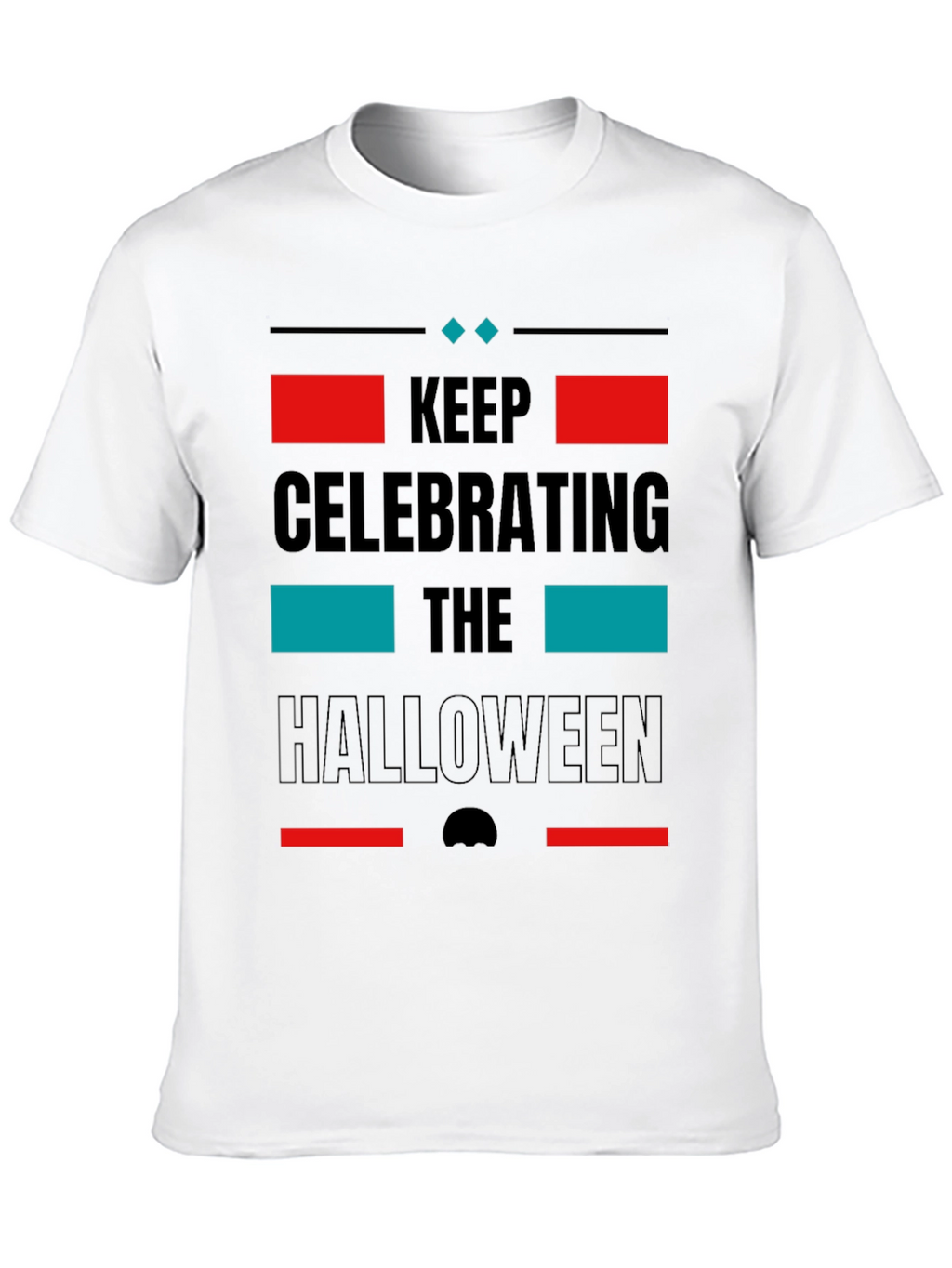 Keep Celebrating Halloween Black T-Shirt