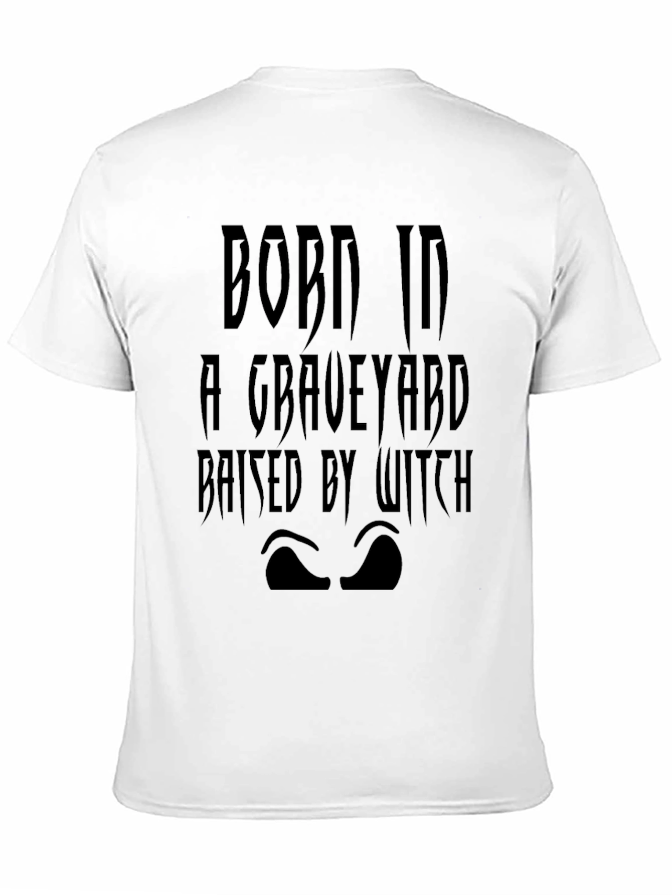 Born in a Graveyard T-Shirt