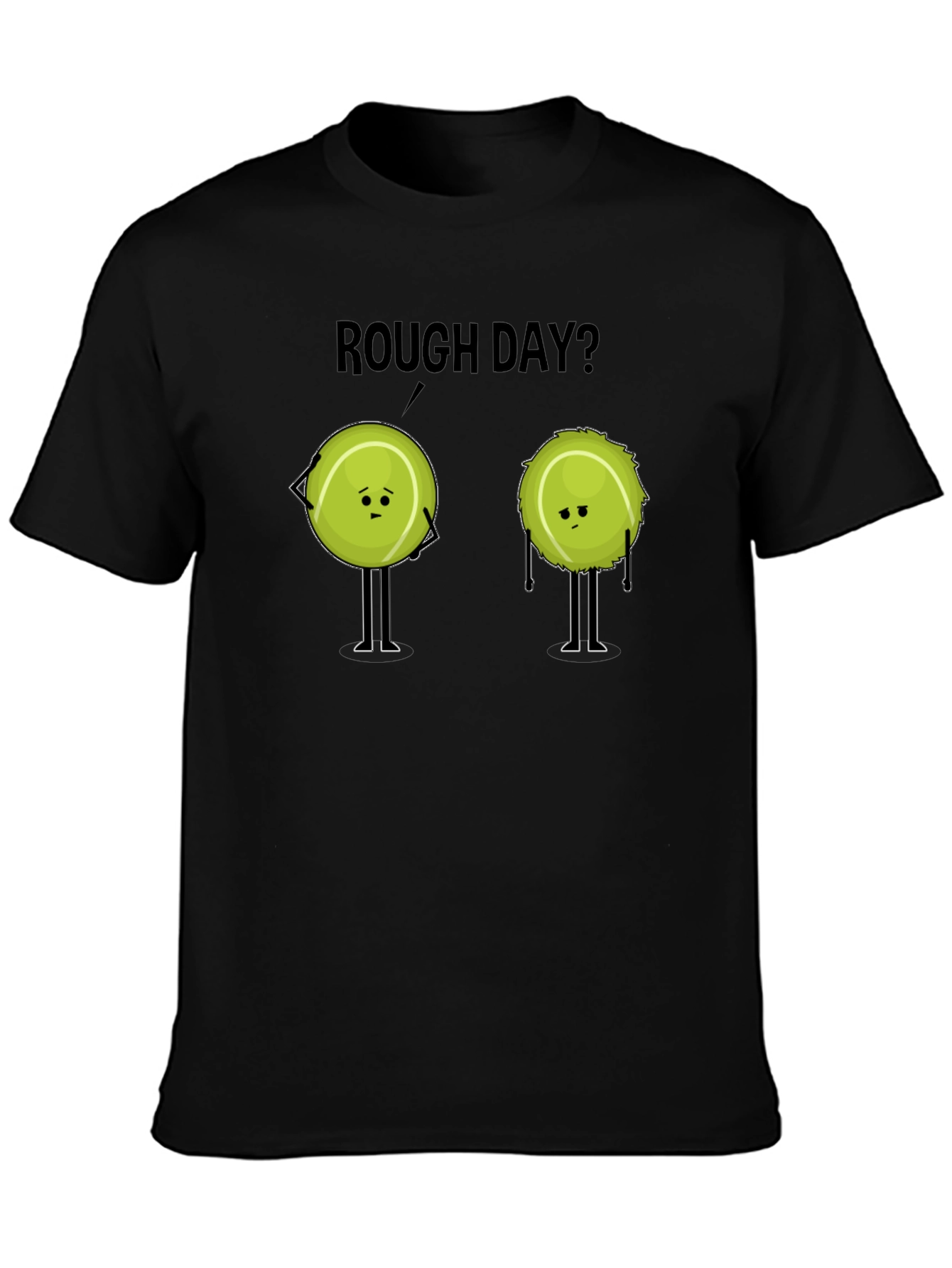 Rough Day? Tennis Ball T-Shirt - Novelty Graphic Tee