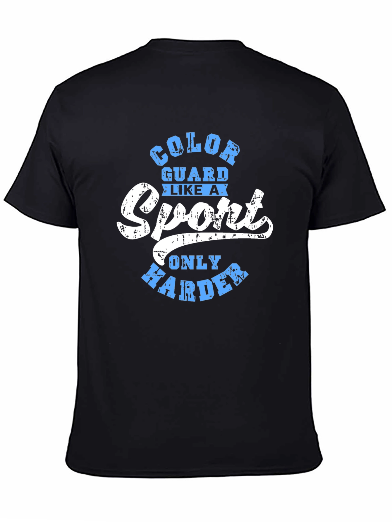 Color Guard T-Shirt - Sport Only Harder
