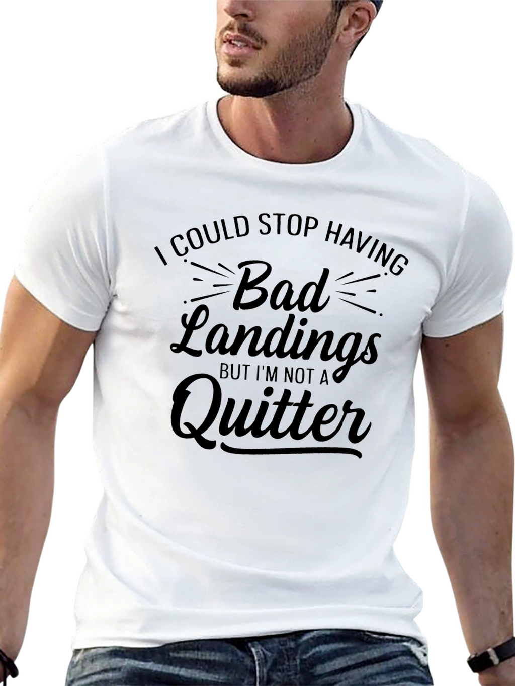 Bad Landings Quitter T-Shirt: Funny Skydiving Gift