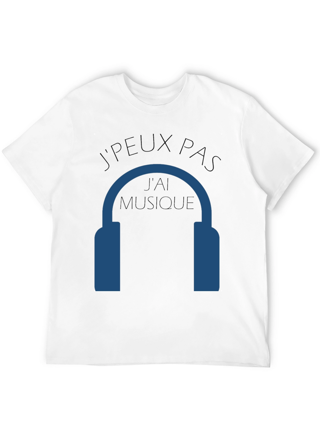 JPeux Pas Jai Musique T-Shirt