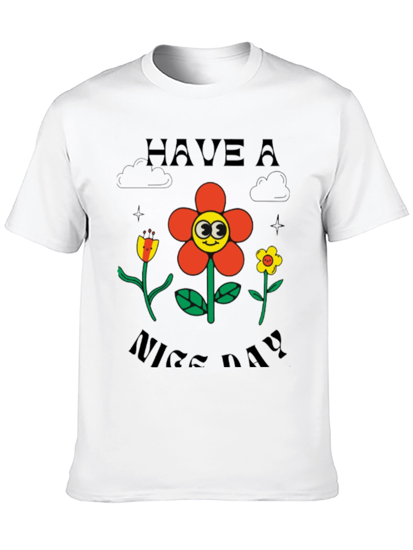 Have A Nice Day Graphic T-Shirt