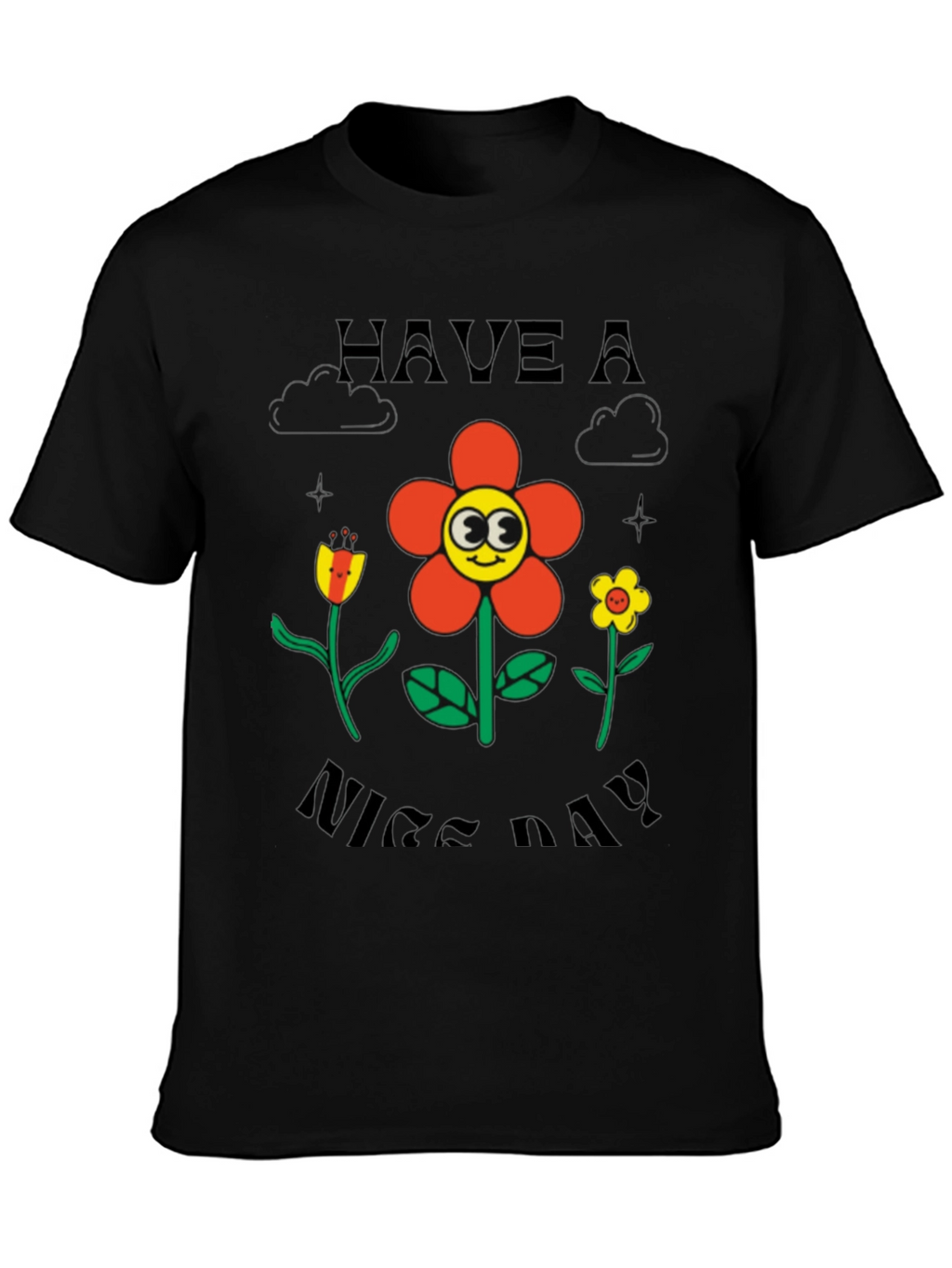 Have A Nice Day Graphic T-Shirt