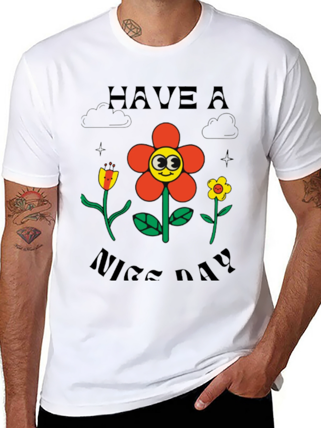 Have A Nice Day Graphic T-Shirt