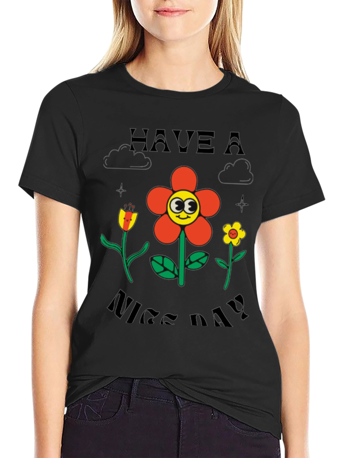 Have A Nice Day Graphic T-Shirt