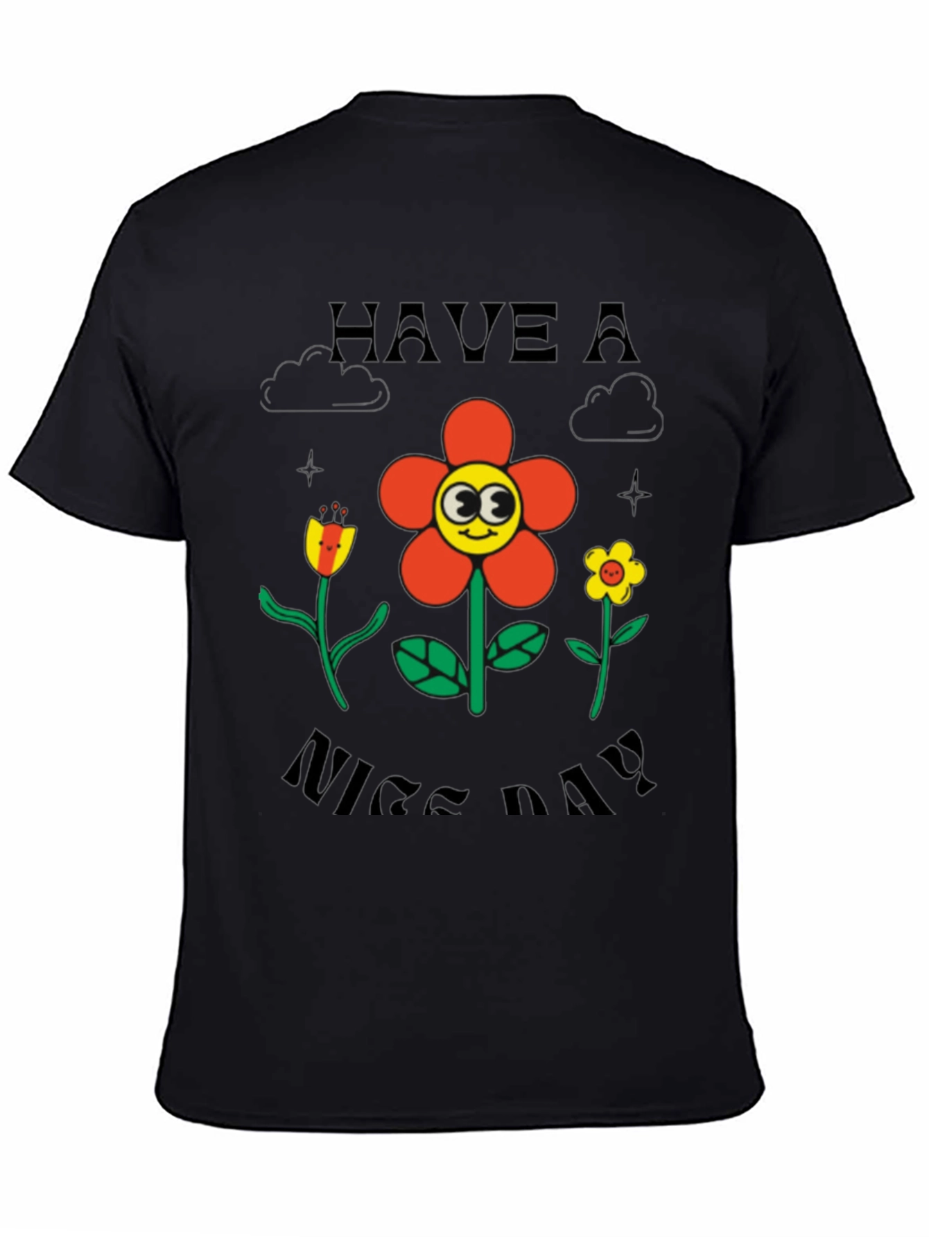 Have A Nice Day Graphic T-Shirt