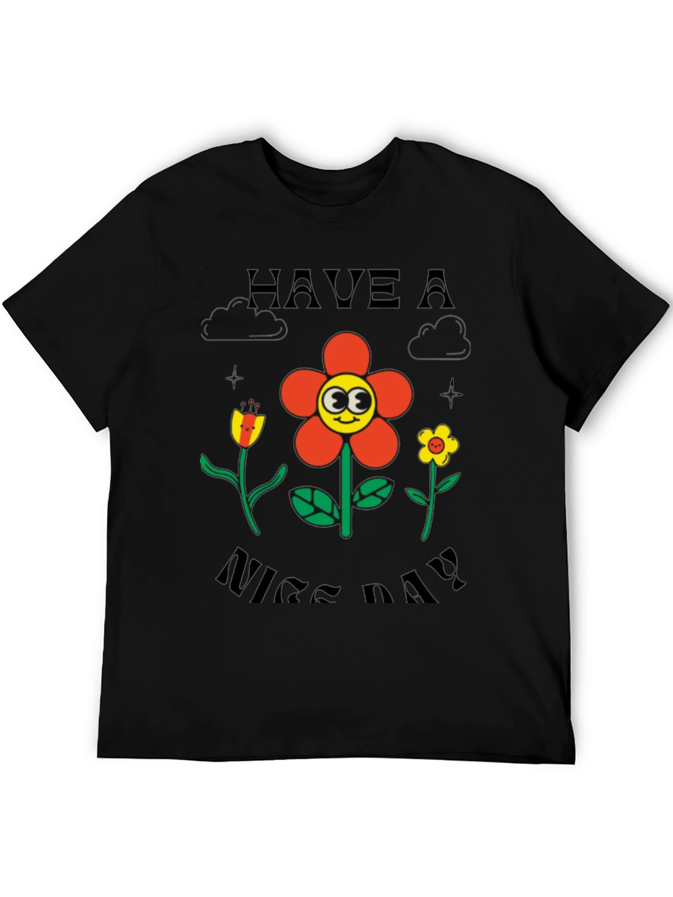 Have A Nice Day Graphic T-Shirt